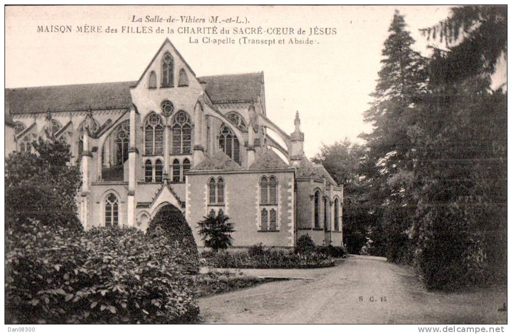 49 LA SALLE DE VIHIERS MAISON MERE DES FILLES DE LA CHARITE DU SACRE COEUR DE JESUS LA CHAPELLE TRANSEPT ET ABSIDE - Other & Unclassified