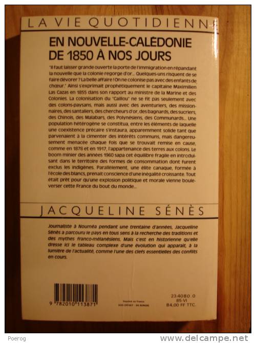 LA VIE QUOTIDIENNE EN NOUVELLE CALEDONIE DE 1850 A NOS JOURS - JACQUELINE SENES - HACHETTE - VQ - 1985