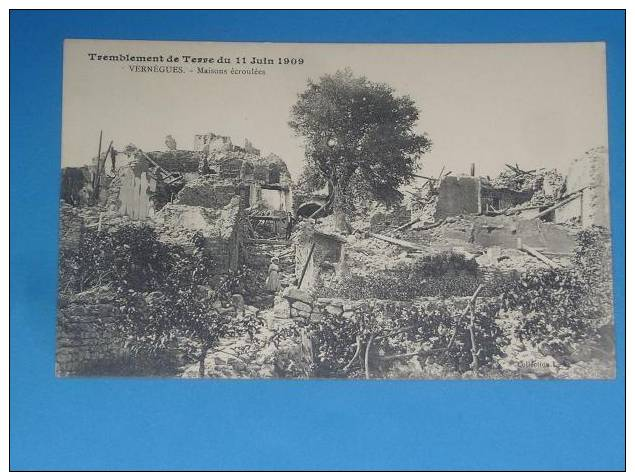 CPA 13 VERNEGUES Tremblement De Terre 1909 Maisons Ecroulees - Autres & Non Classés