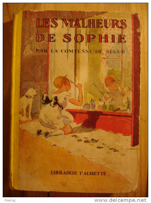 LES MALHEURS DE SOPHIE - LA COMTESSE DE SEGUR - HACHETTE - 1948 - ILLUSTRATIONS DE A. PECOUD - Hachette