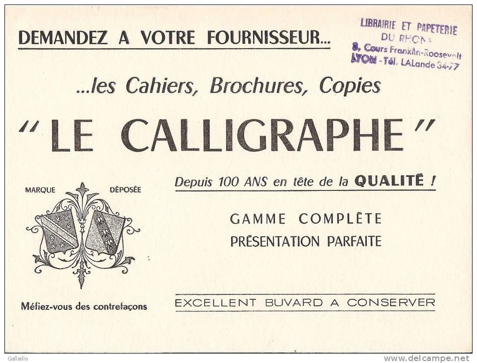 LE CALLIGRAPHE  CAHIERS BROCHURES COPIES AVEC CACHET PUB LIBRAIRIE DU RHONE  LYON - Papelería