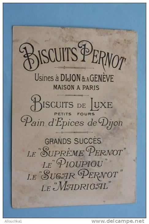 ORIENTALE —>Biscuits Pernot Usine à Dijon Et Genève Maison à Paris Chromolithographie (DOLE Jura Au) - Pernot
