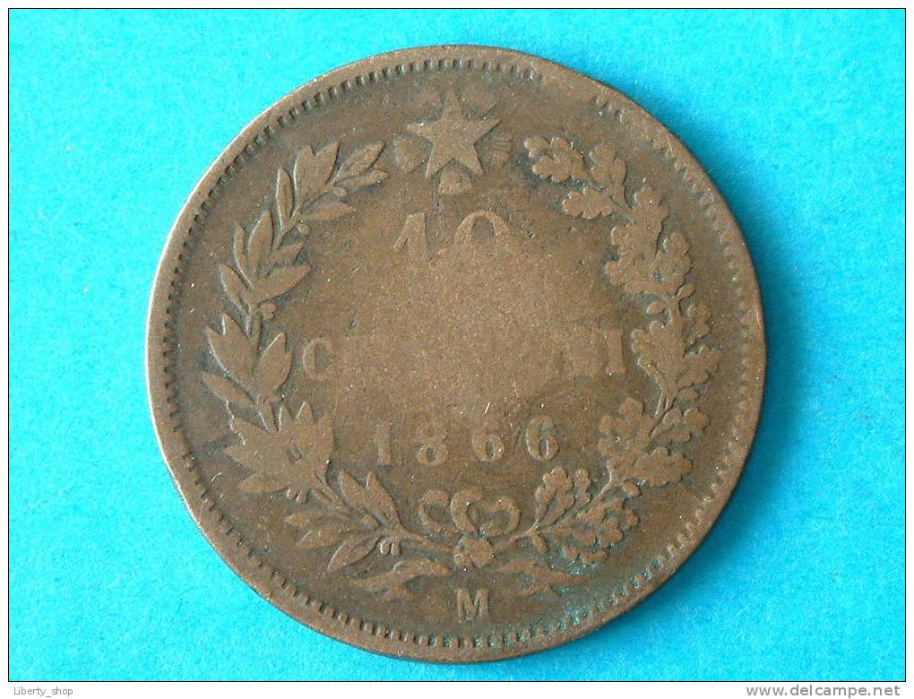 1866 M - 10 CENTESIMI / KM 11.1 ( For Grade, Please See Photo ) ! - 1861-1878 : Victor Emmanuel II