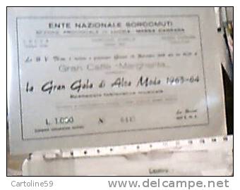 VIAREGGIO GRAN CAFFE MARGHERITA BIGLIETTO GRAN GALA ALTA MODA 1963 64 ENTE SORDO MUTI DU758 - Tickets - Vouchers