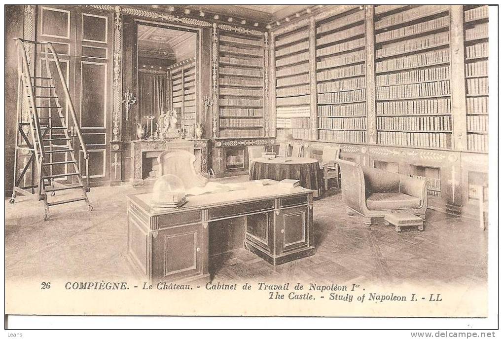 COMPIEGNE Cabinet De Travail De Napoléon 1er  LL 26 - Biblioteche