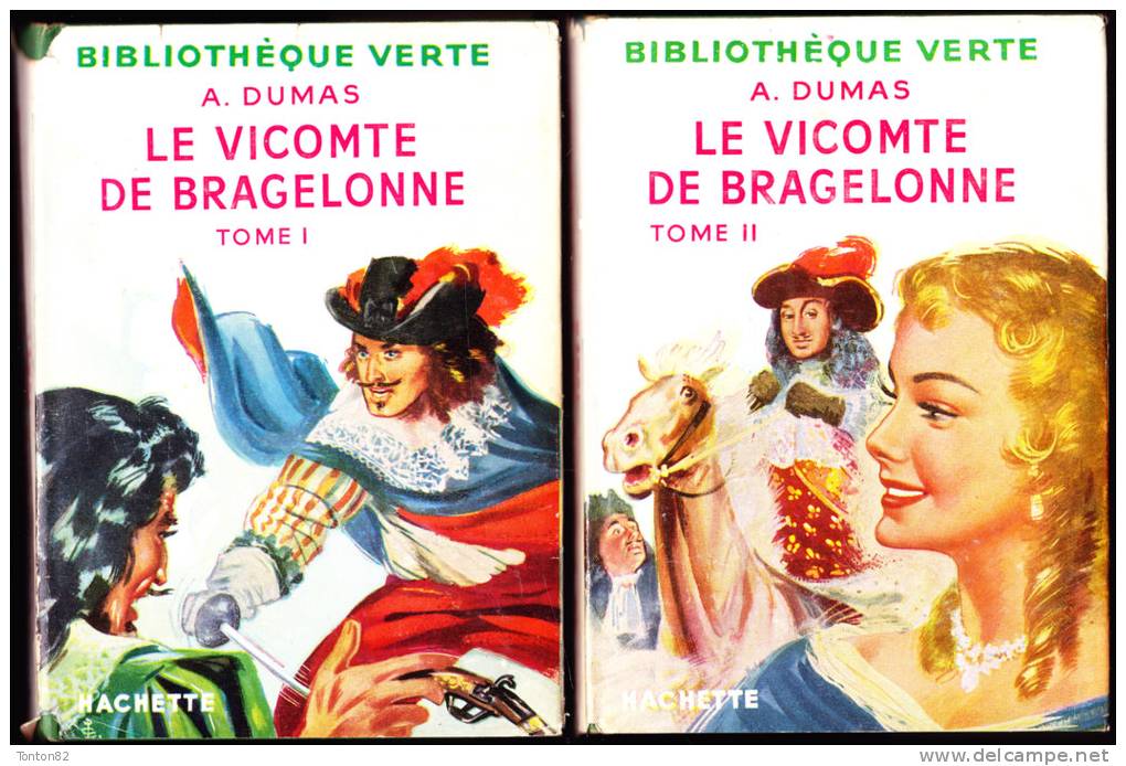 Alexandre Dumas - Le Vicomte De Bragelonne - ( Tomes 1 & 2 ) - Bibliothèque Verte  N° 69 / 70 - ( 1956 ) . - Bibliothèque Verte