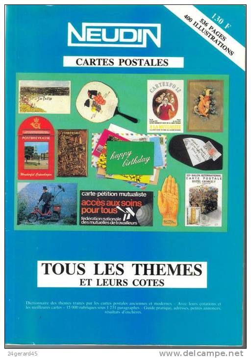 CATALOGUE 536 PAGES CARTES POSTALES NEUDIN 1989 -  Tous Les Themes - Books & Catalogs