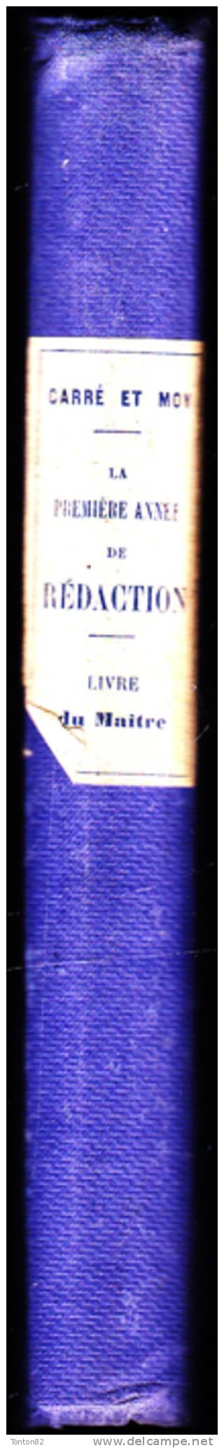 Carré & Moy - La 1ère Année De Rédaction Et D' Élocution - Librairie Armand Colin - (1932 ) . - 1901-1940