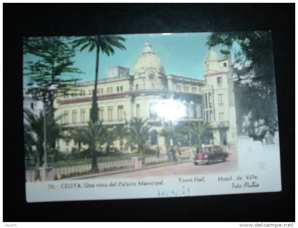 CP CEUTA UNA VISTA DEL PALACIO MUNICIPAL TOWN HALL HOTEL DE VILLE + AUTOMOBILE MERCEDES - Ceuta