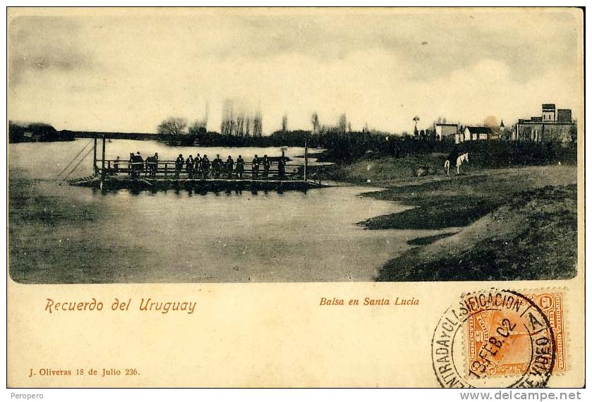 URUGUAY BALSA EN SANTA LUCIA J.OLIVERAS 18.DE JULIO 236.  OLD POSTCARD 1902 - Uruguay