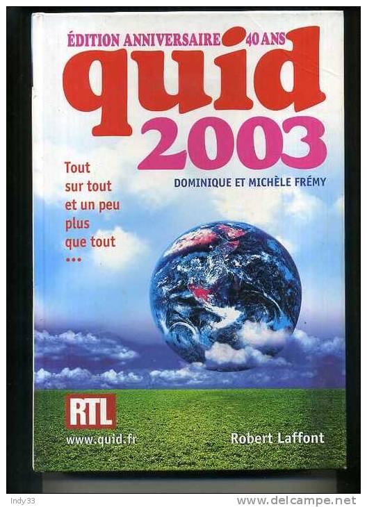 - QUID 2003 . ROBERT LAFFONT 2002 - Encyclopédies