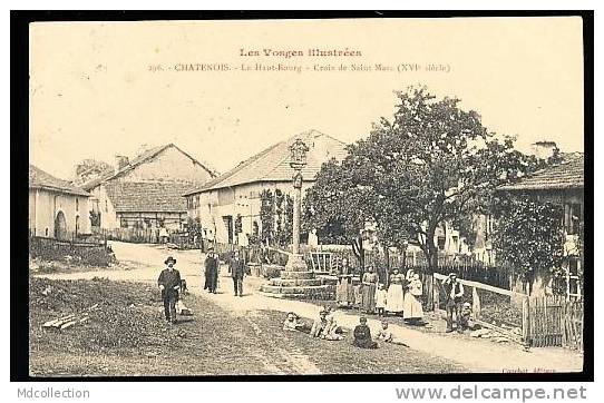 88 CHATENOIS / Le Haut Bourg, Croix De Saint Marc / - Chatenois