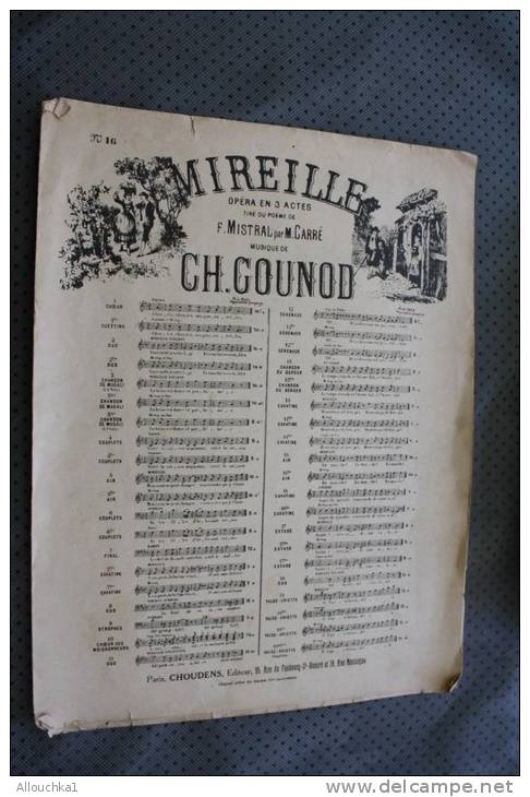 Musique,partition Musicale:Mireille:Charles Gounod Opéra En 3 Actes Tirés Du Poème De Frédéric Mistral Par Marcel Carré - Opern