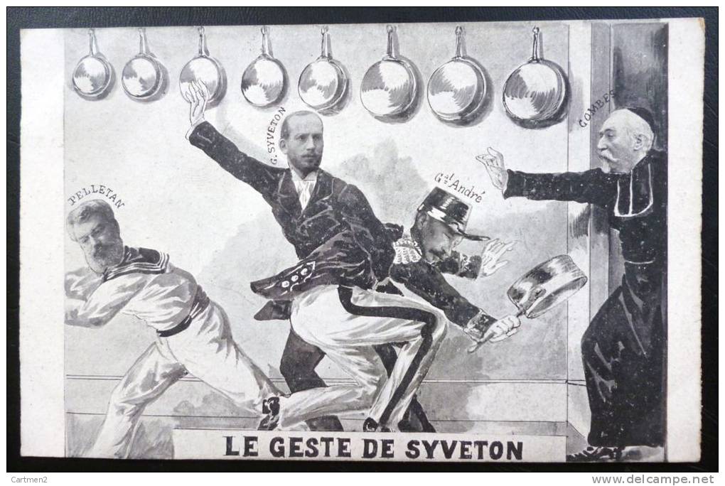 CARICATURE SATIRE POLITIQUE ANTICLERICALE GENERAL ANDRE GABRIEL SYVETON PELLETAN 1900 - Satira