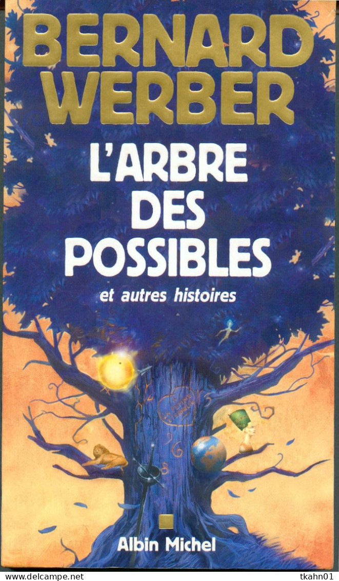 BERNARD WERBER  " L'ARBRE DES POSSIBLES "  ALBIN-MICHEL - Albin Michel