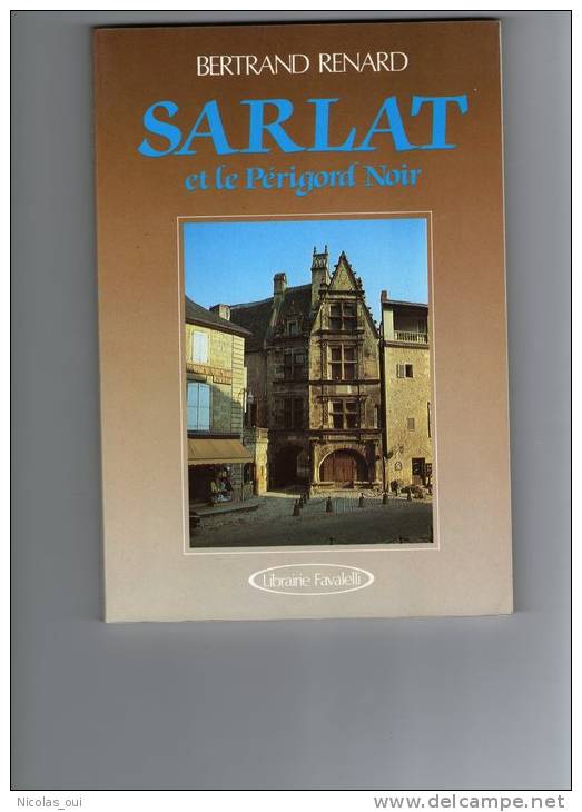 1982  SARLAT Et Le PERIGORD NOIR   BERTRAND RENARD - Pays Basque