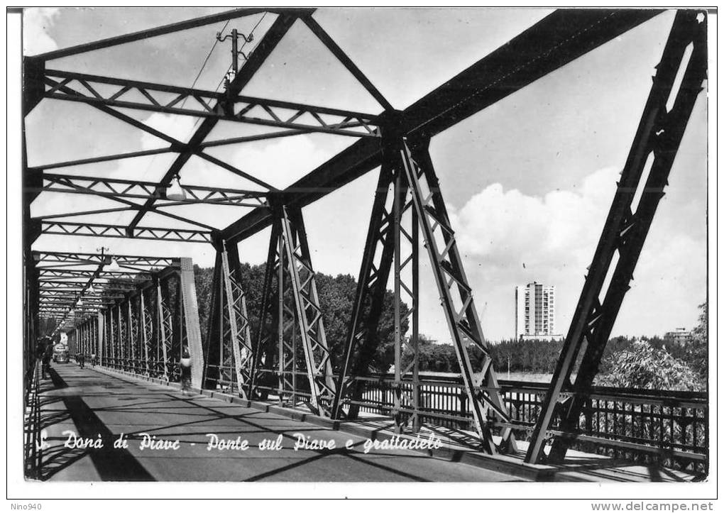 S. DONA' DI PIAVE (VE) - PONTE SUL PIAVE E GRATTACIELO - F/G - V: 1967 - Venezia