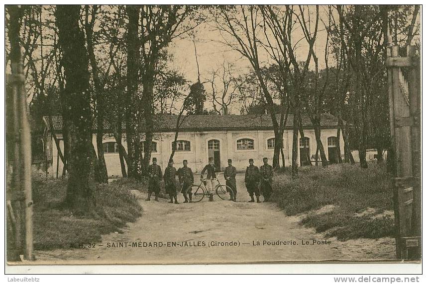 Saint Médard En Jalles ( Gironde ) - Poudrerie - Le Poste - Autres & Non Classés