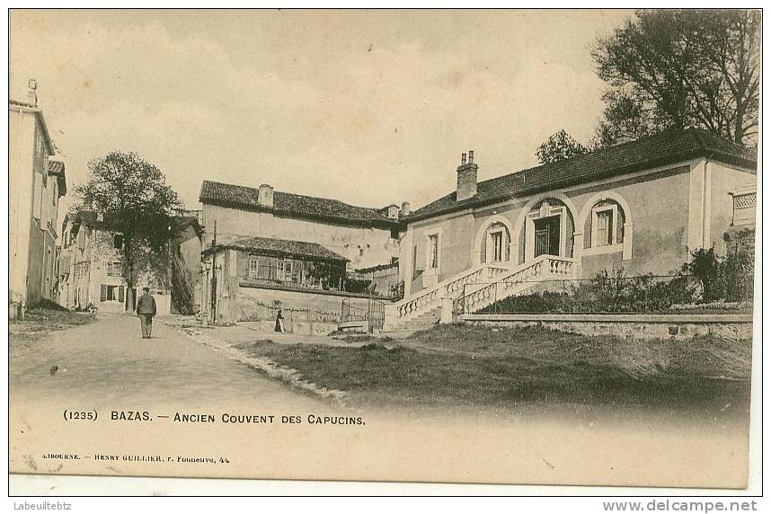 BAZAS - Ancien Couvent Des Capucins  PRIX FIXE - Bazas