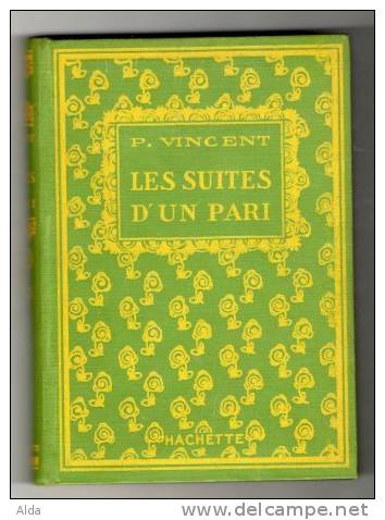 Bibliothèque Verte Hachette  Les Suites D´un Pari P.Vincent Et Autres Titres - Biblioteca Verde