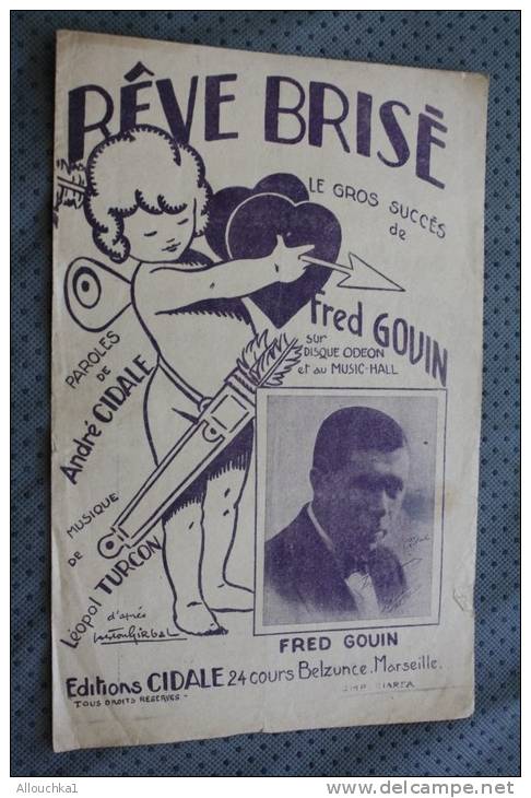 Musique,partition Musicale:rêve Brisé : Fred Gouin Disque Odéon Music-hall édition Cidale - Chansonniers