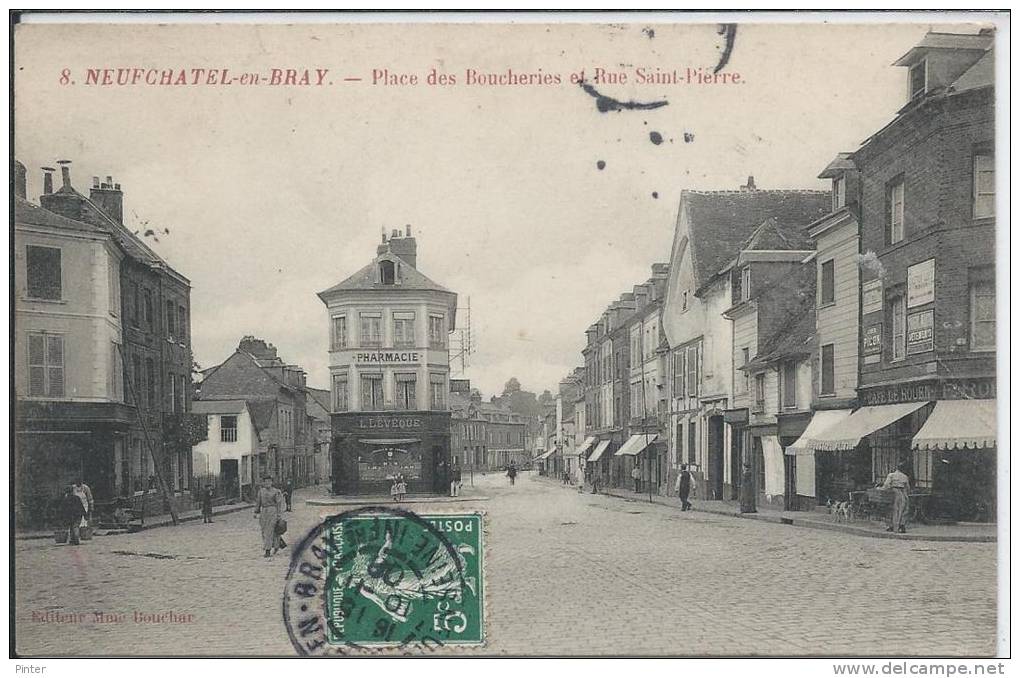 NEUFCHATEL EN BRAY - Place Des Boucheries Et Rue Saint-Pierre - Neufchâtel En Bray