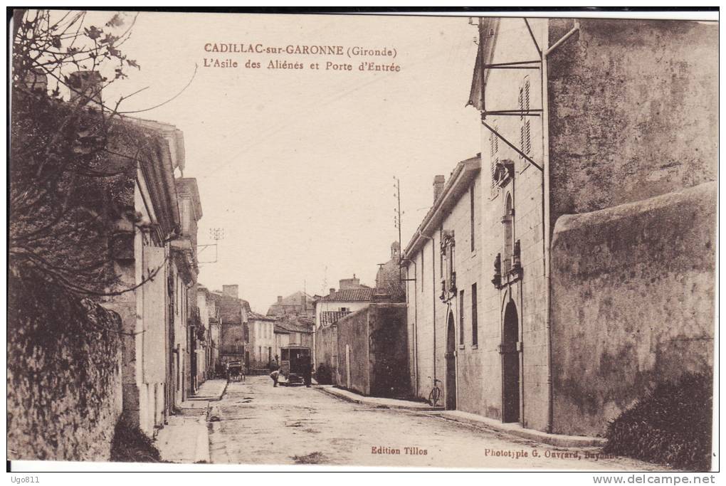 CADILLAC-sur-GARONNE  (Gironde)   -   L'Asile Des Aliénés Et Porte D'Entrée - Cadillac