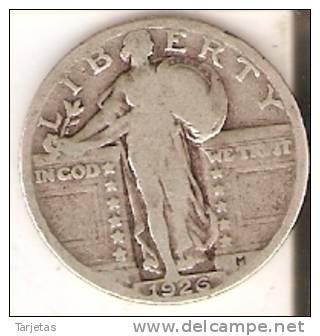 MONEDA  DE PLATA DE ESTADOS UNIDOS DE 1 QUARTER DEL AÑO 1926  (COIN) SILVER-ARGENT - 1916-1930: Standing Liberty (Libertà In Piedi)