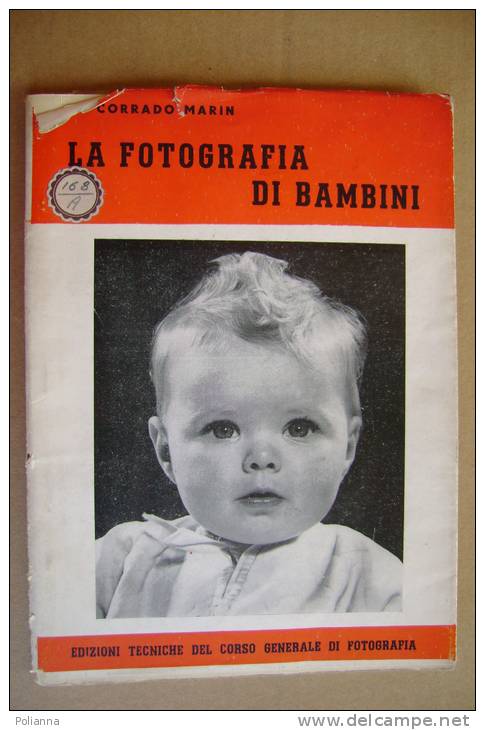 PBG/34 Corrado Marin LA FOTOGRAFIA DI BAMBINI Edizioni Tecniche Del Corso Generale Di Fotografia 1954 - Photo