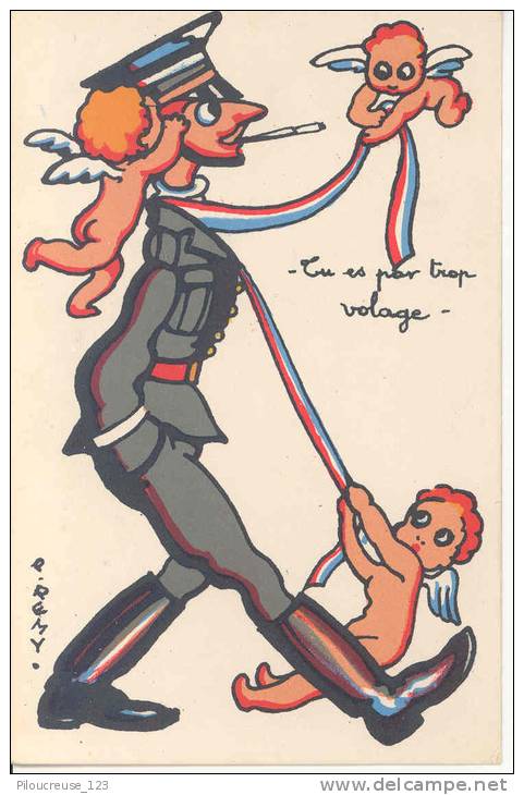 THEME HUMOUR MILITARIA - Illustrateur Signé A REMY - " Tu Es Par Trop Volage  ! ! ! !  " - Remy, A.