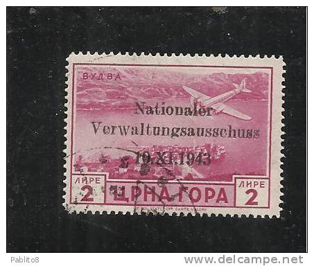 MONTENEGRO TEDESCA  CETTIGNE 1943 SERTO DELLA MONTAGNA SOPRASTAMPATO AEREA 2 LIRE TIMBRATO - Occ. Allemande: Montenegro