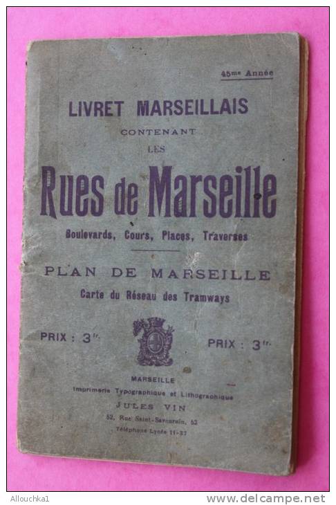 Livret Marseillais RUYS Carte Du Réseau Des Tramways 45e Année Rues Bd Cours Places Traverses De Marseille - Europe