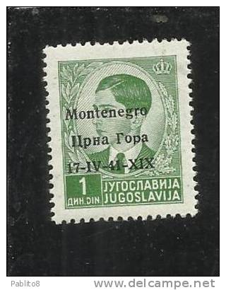 MONTENEGRO 1941 SOPRASTAMPATO DI JUGOSLAVIA 1 D 1D MNH - Montenegro