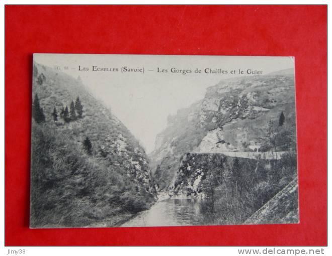 SAVOIE-LES ECHELLES-C88-LES GORGES DE CHAILLES ET LE GUIER - Les Echelles