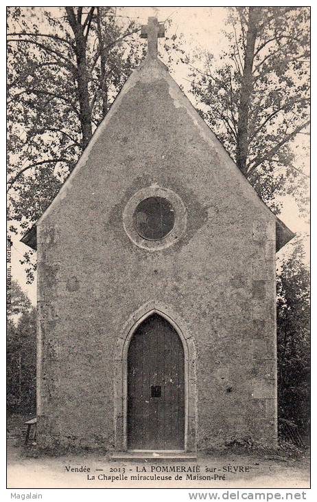 La Pommeraie Sur Sèvre : La Chapelle Miraculeuse De Maison-Pré - Autres & Non Classés