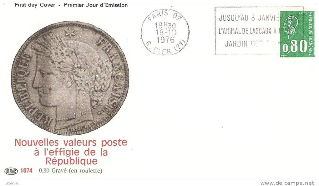 FDC 1° JOUR NOUVELLES VALEURS POSTE EFFIGIE REPUBLIQUE 1976 TIMBRE GRAVE ROULETTE CACHET PARIS LASCAUX - 1970-1979