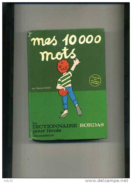 - MES 10 000 MOTS . LE DICTIONNAIRE POUR L'ECOLE BORDAS 1978 . - Dictionnaires