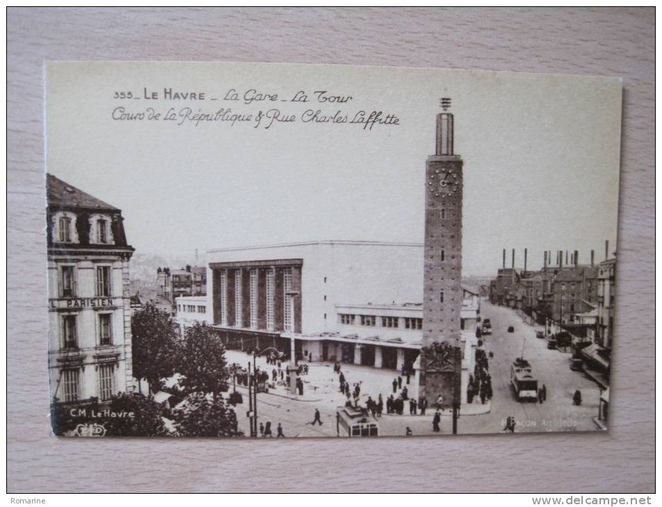 Le Havre - La Gare - La Tour - Cours De La République Et Rue Charles Laffite - Station