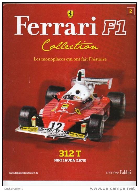 Fascicule Fabbri Monoplace Ferrari N° 2 312T Niki Lauda - Magazines