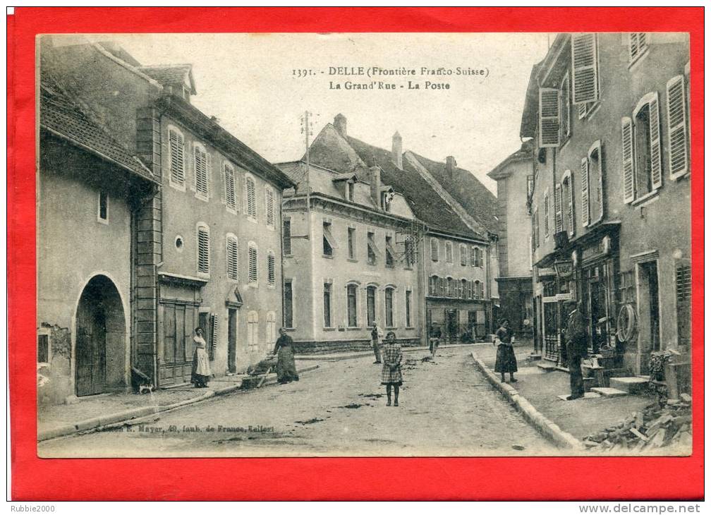 DELLE 1918 LA GRAND RUE LA POSTE COIFFEUR TABAC FRONTIERE FRANCO SUISSE CARTE EN BON ETAT - Delle