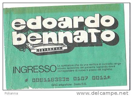 PO4144# BIGLIETTO CONCERTO EDOARDO BENNATO Anni '80 - Biglietti Per Concerti