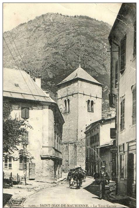 CPA - SAINT-JEAN-DE-MAURIENNE - La Tour Carrée - Saint Jean De Maurienne