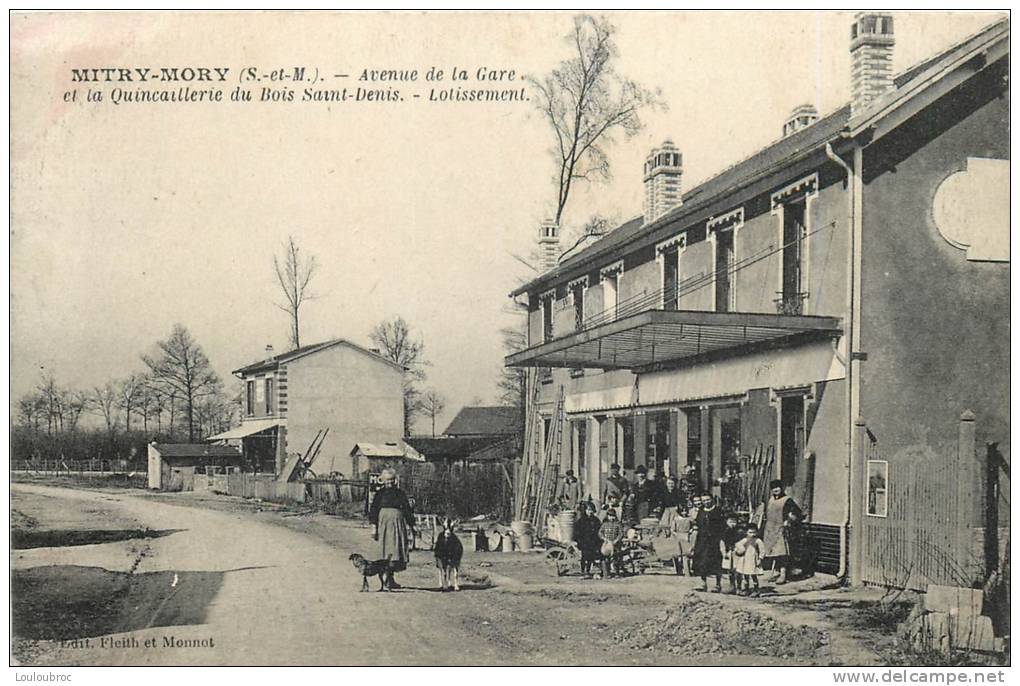 77 MITRY MORY AVENUE DE LA GARE ET QUINCAILLERIE DU BOIS SAINT DENIS LOTISSEMENT - Mitry Mory