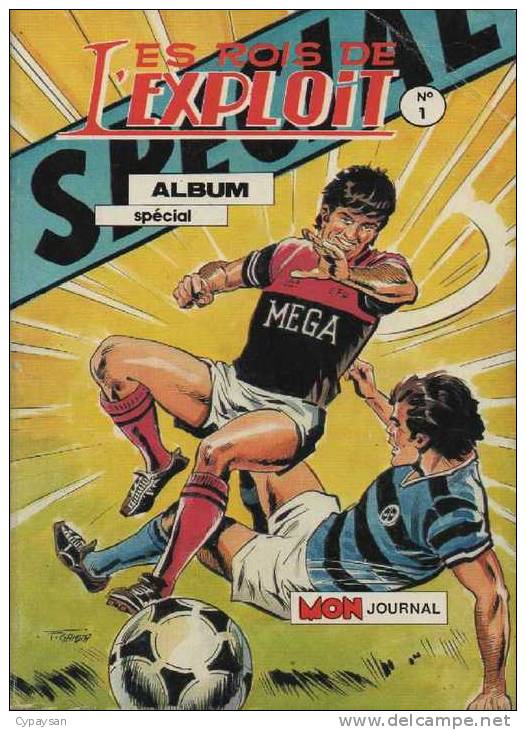 ROIS DE L EXPLOIT SPECIAL  Album 1 ( 1 2 3 ) BE MON JOURNAL  07-1987 - Mon Journal
