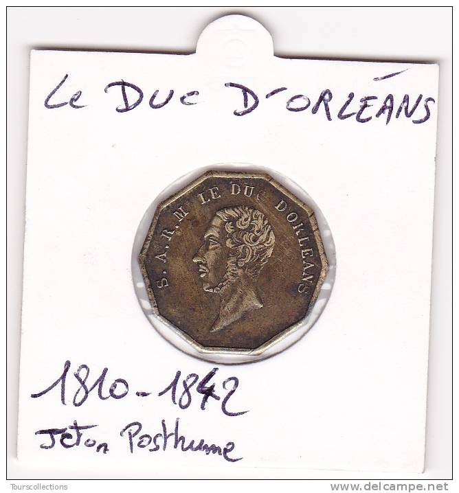 JETON Posthume Du DUC D' ORLEANS Ferdinand Philippe Fils De Louis Philippe 1er @ 1810 - 1842 - Monarchia / Nobiltà