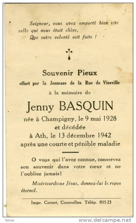 Souvenir Mortuaire - Jenny Basquin , Né à Champigny (FR ) En 1928 Et Décédé à Ath En 1942 - Images Religieuses