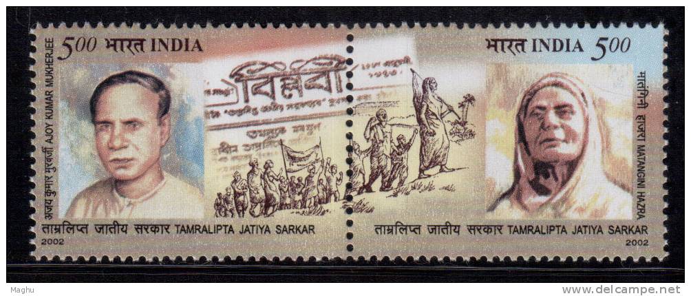 India 2002 MNH, Se-tenent Of 2, National Govt. Of Tamluk, Ajoy Kumar Mukherjee , Biplabi Newspaper, And Malangini Hazra - Unused Stamps