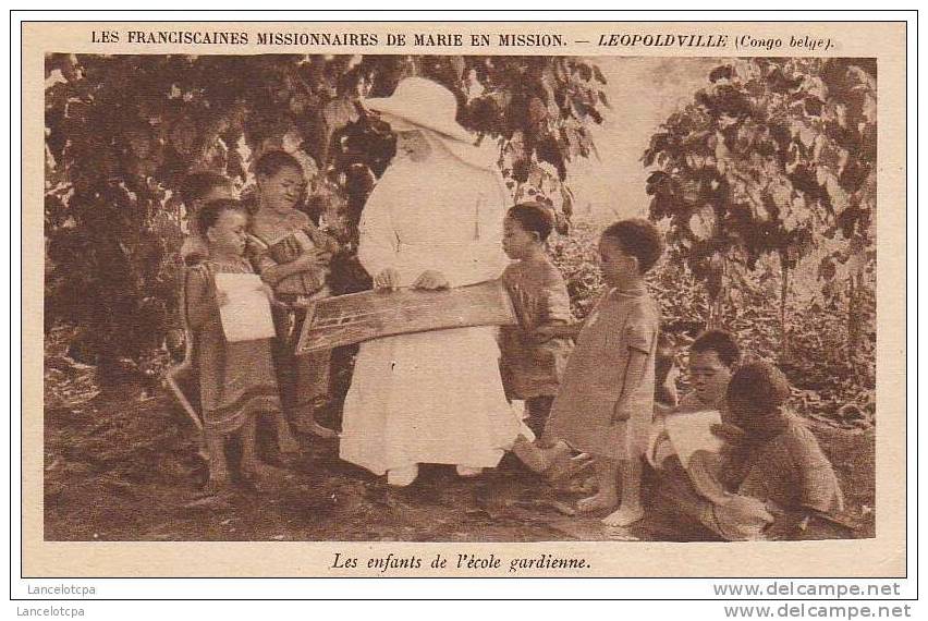 CONGO - LEOPOLDVILLE / LES ENFANTS DE L'ECOLE GARDIENNE - Kinshasa - Léopoldville