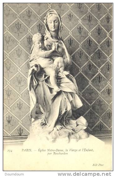 CPA PARIS - EGLISE NOTRE DAME - LA VIERGE ET L´ENFANT PAR BOUCHARDON - Eglises