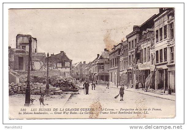 Rare CPA 59 - Le Cateau Après Bombardement - Rue De France ( Magasin Loze Malaquin, Imprimerie Catesienne ) - Le Cateau